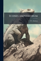 Icones amphibiorum 114941314X Book Cover