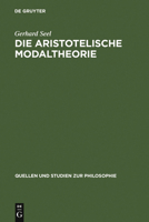 Die Aristotelische Modaltheorie 3110081105 Book Cover