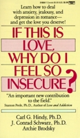 If This Is Love Why Do I Feel So Insecure? 0871133105 Book Cover