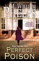 Perfect Poison: A Female Serial Killer's Deadly Medicine 0786015500 Book Cover