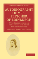 Autobiography of Mrs. Fletcher.: With Letters and Other Family Memorials. 1016363389 Book Cover