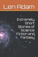 Extremely Short Stories of Science Fiction and Fantasy B0DPMZ35YL Book Cover