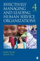 Effectively Managing and Leading Human Service Organizations 1412976456 Book Cover