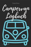 Campervan Logbuch: Das Reisetagebuch für die schönsten Momente im Vanlife. 1976971276 Book Cover