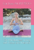 On Mindfulness: Living with Focus and Intention B0DPVSKK46 Book Cover