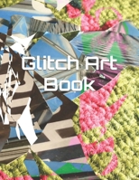 Glitch Art Book 1074248201 Book Cover