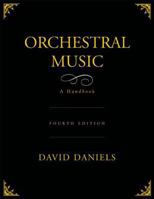 Orchestral Music: A Handbook 0810832283 Book Cover