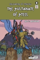 Crusaders of Cthulhu: The Sultanate of Steel: Volume 8 B0CHL16CC1 Book Cover