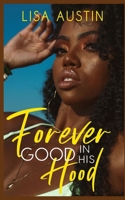 Forever Good in his Hood B09484PLZ8 Book Cover