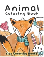 Animal Coloring Book Kids Coloring Books: for Kids Ages 3-7 B08TZBTJX8 Book Cover