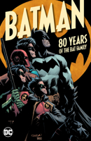 Batman: 80 Years of the Bat Family 1779506589 Book Cover