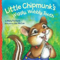 Little Chipmunk's Wiggly, Wobbly Tooth 1402772319 Book Cover