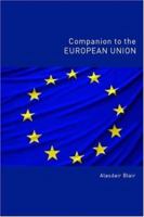 Companion to the European Union 0415358973 Book Cover