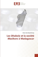 Les Ohabola et la société Masikoro à Madagascar 6203424781 Book Cover