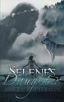Selene's Daughter 1973748223 Book Cover