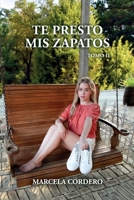 Te Presto Mis Zapatos: Tomo II 1685746381 Book Cover