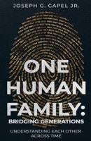 One Human Family: Bridging Generations B0H74JGHYV Book Cover