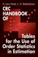 CRC Handbook of Tables for the Use of Order Statistics in Estimation 084939452X Book Cover