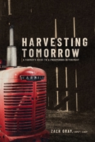 Harvesting Tomorrow: A Farmer's Guide to a Prosperous Retirement B0GY8C1Q73 Book Cover