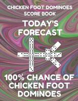 Chicken Foot Dominoes Score Book: Score Pad of 100 Score Sheet Pages for Chicken Foot Dominoes Games, 8.5 by 11 Inches, Funny Forecast Dark Swirl Cover 1798848821 Book Cover