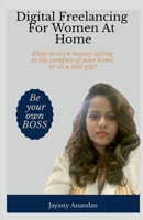 Digital Freelancing For Women At Home B0B2S4TNQQ Book Cover