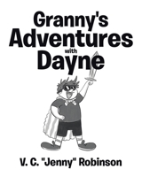 Granny's Adventures with Dayne 1645442926 Book Cover