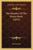 The Beauties Of The Prayer Book (1876) 0469006099 Book Cover