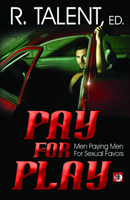 Pay For Play 1602829373 Book Cover