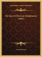 Du Luxe Et Des Lois Somptuaires 1021925063 Book Cover