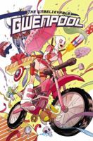 Gwenpool, the Unbelievable, Vol. 1: Believe It 1302901761 Book Cover