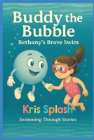 Bethany's Brave Swim: Swimming Through Stories B0FCD8HVLQ Book Cover