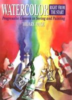 Watercolor Right from the Start: Progressive Lessons in Seeing and Painting 0823056929 Book Cover