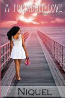 A Forbidden Love 1494301156 Book Cover