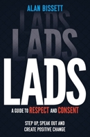 Lads: A Guide to Respect and Consent for Teenage Boys 1526365022 Book Cover