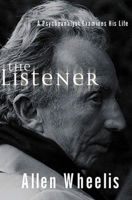 The Listener: A Psychoanalyst Examines His Life 0393336379 Book Cover