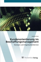 Kundenorientierung im Beschaffungsmanagement 3639413717 Book Cover