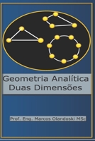 Geometría Analítica Duas Dimensões: Ensino Médio - Segundo Grau B08T43T4Q4 Book Cover