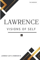 LAWRENCE: Visions of Self, memoir B0GHNJNJNJ Book Cover