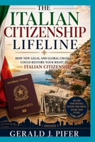 The Italian Citizenship Lifeline: How New Legal and Global Changes Could Restore Your Right to Italian Citizenship B0HC3YCX4D Book Cover