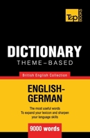 Theme-Based Dictionary British English-German - 9000 Words 1784000140 Book Cover