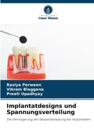 Implantatdesigns und Spannungsverteilung (German Edition) 620695109X Book Cover