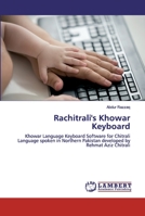 Rachitrali's Khowar Keyboard 6202529024 Book Cover