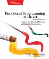 Functional Programming in Java: Harnessing the Power of Java 8 Lambda Expressions 1680509799 Book Cover
