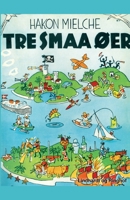 Tre små øer 8726159090 Book Cover