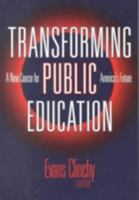 Transforming Public Education: A New Course for America's Future 080773568X Book Cover