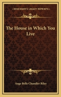 The House in Which You Live 1419135333 Book Cover