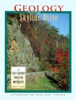 Geology along Skyline Drive: A Self-Guided Tour for Motorists 1560446919 Book Cover