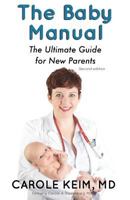 The Baby Manual: The Ultimate Guide for New Parents 1977608698 Book Cover