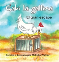Gabi la gallina El gran escape: El gran escape B0BTTVL81H Book Cover