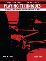 Playing Techniques - Book 1: A Complete Curriculum for Contemporary Drum Set Skills B0CLT6WZP3 Book Cover
